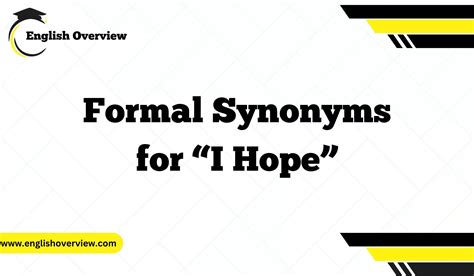 i hope synonym|i hope it clarifies.